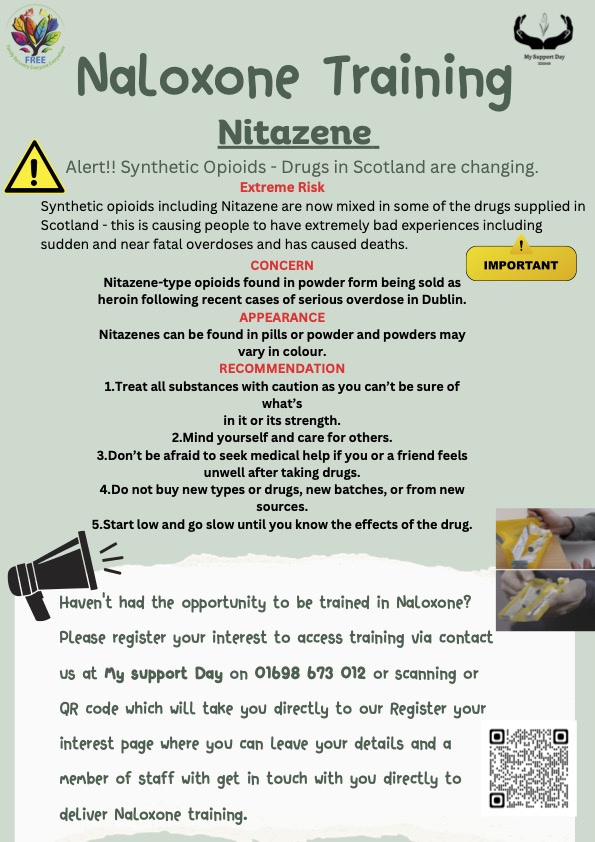 Haven ’t had the opportunity to be trained in Naloxone? Please register your interest to access training via contact us at My support Day on 01698 673 012